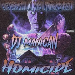 DJ MANICAN - Homicide