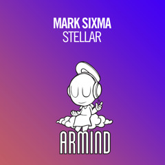 Mark Sixma - Stellar (Original Mix)