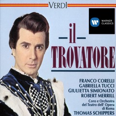 Il trovatore, Act 1: "Tace la notte!" (Il conte di Luna, Manrico) [feat. Franco Corelli & Robert Merrill]