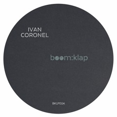 [PREVIEWS] Ivan Coronel - Believe (incl. Owen Ni Remix) [BKLP004]