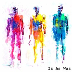 Is As Was - MixTape