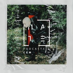 CEM - HATE Podcast 307