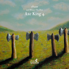 Axe King 4 [feat. Milano The Don]