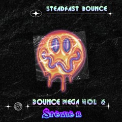 Mega Bounce Vol 6 Mixed By Stevie B
