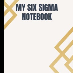 Ebook PDF My Six Sigma Notebook: 120 Pages | Journal to plan your LSS Projects