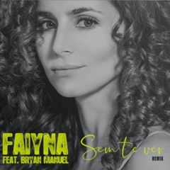 Faiyna Sem te ver remix feat. Bryan Manuel