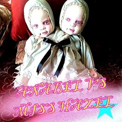 anabel vs miss hazel
