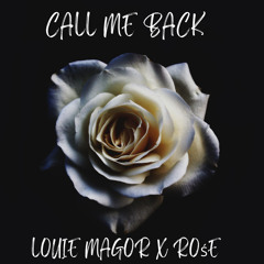 Louie Magor X Rose Call me back.mp3