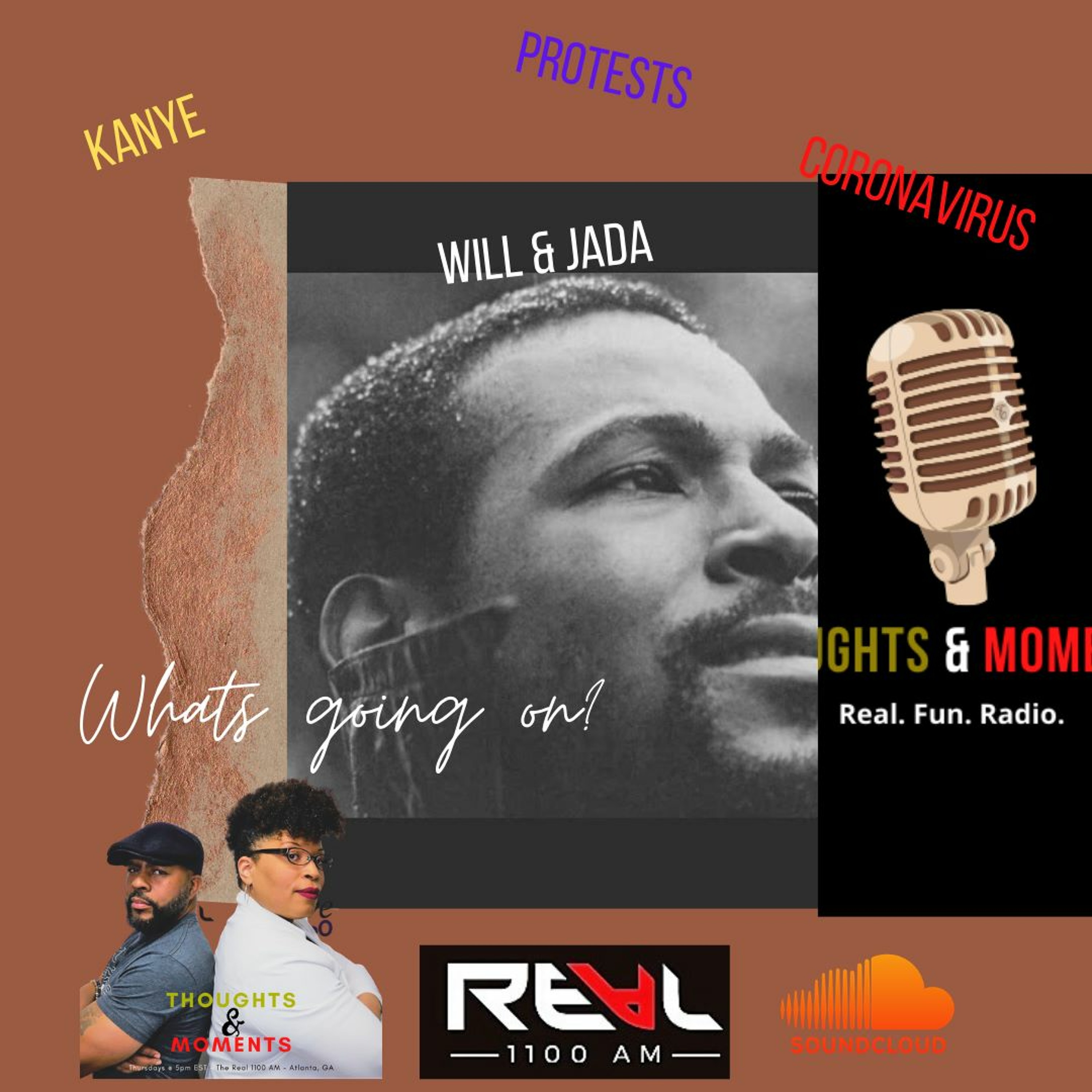 THOUGHTS AND MOMENTS 7 - 9-20 Whats Going On episode artwork