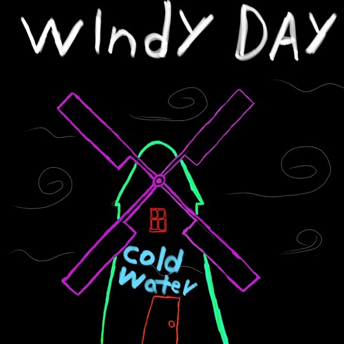Stream windy day by water cold | Listen online for free on SoundCloud