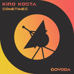 Kiro Kosta - Sometimes