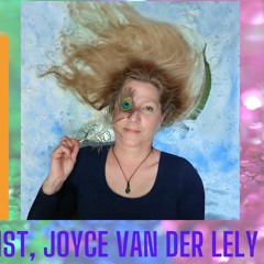 Heart and Hustle with guest, the Artemist, Joyce van der Lely, Episode #113
