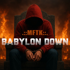 MFTK - Le système (babylon down)