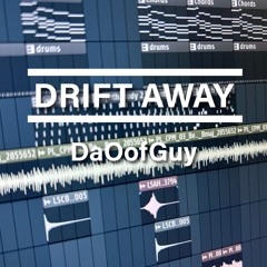 DRIFT AWAY