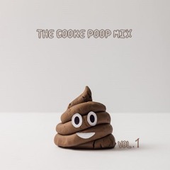 The Cooke Poop Mix vol.1
