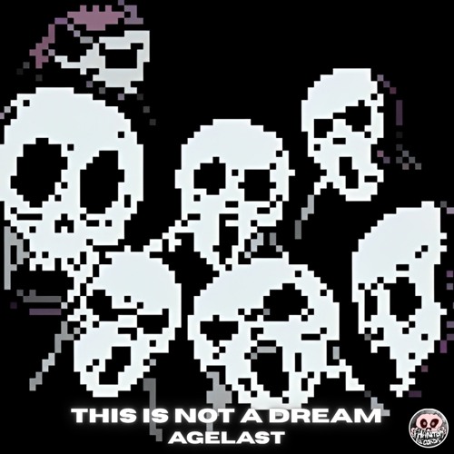 AGELAST - this is not a dream