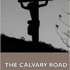 [Free] KINDLE 💔 The Calvary Road: Exploring Christianity by Roy Hession,Revel Hessio