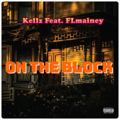 kellz x mainey on The Block