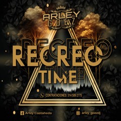 RECREO TIME (ArleyGoezDj)