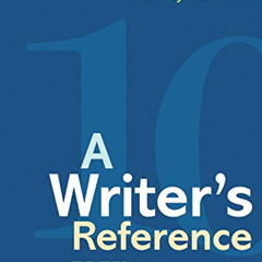 [ACCESS] KINDLE 💘 A Writer's Reference by  Diana Hacker &  Nancy Sommers EPUB KINDLE