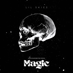 Lil Skies || Magic (Metalcore Remix/Cover) prod. by mexicanrobot001