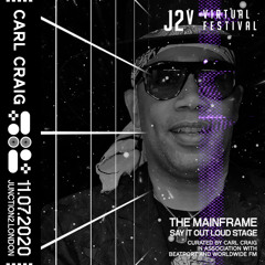 Junction 2 presents 'J2v Virtual Festival': Carl Craig - 11 July 2020