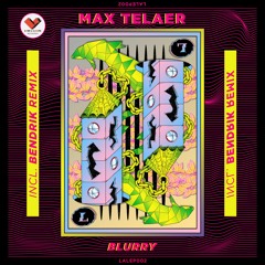 HSM PREMIERE | Max Telaer - Blurry [Love & Loops Records]