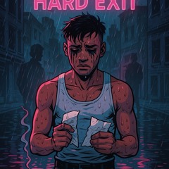 Soft Boy, Hard Exit