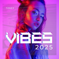VIBES 2025