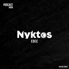 Nyktos Series #009 - EDEC