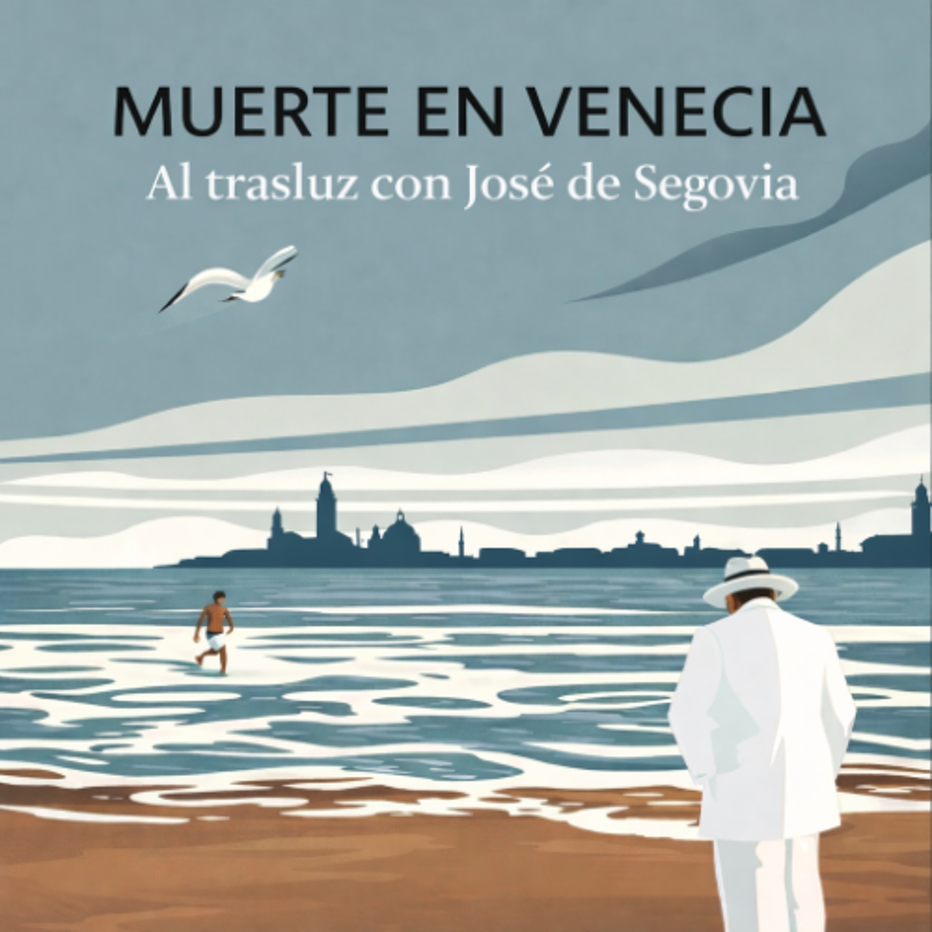 Muerte en Venecia - Al trasluz con José de Segovia episode artwork