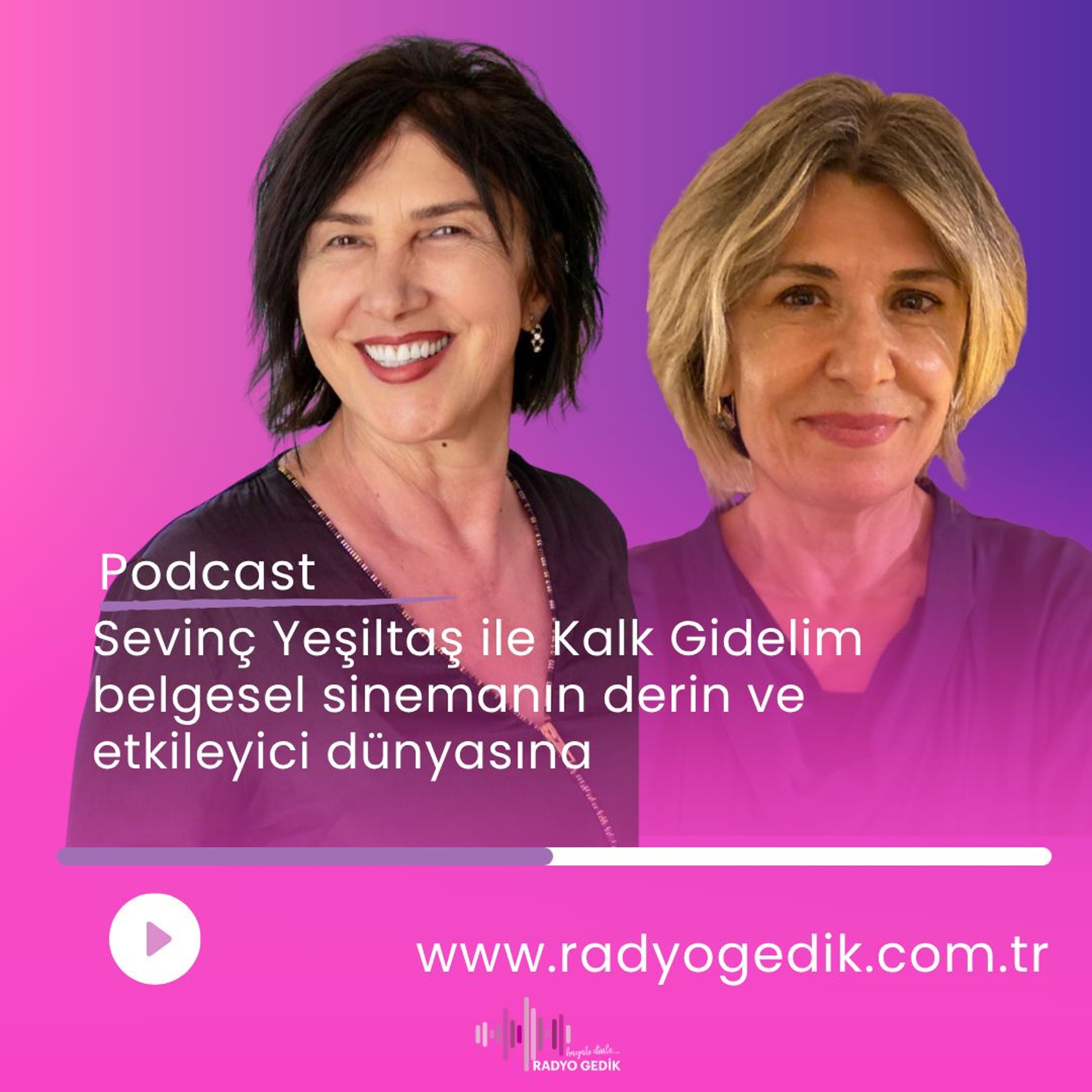 ESRA ALKAN İLE KALK GİDELİM - Belgeselcilerin Dünyasına Yolculuk episode artwork