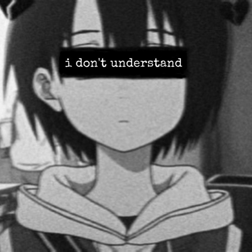 i don't understand (prod. antisxcial)