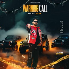 Warning Call (Brampton) - Daljeet Maan feat. Jaz | RB Khera | Latest Punjabi Songs 2023