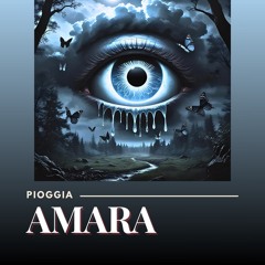 PIOGGIA AMARA