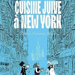 [Télécharger le livre] Cuisine juive à New York: Babkas, Pastramis, Bagels en ligne VrP4L