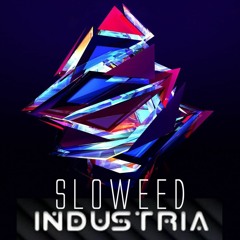 sloweed - Industria