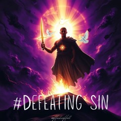 Heck Vs Hell Ep 45 - #Defeating Sin