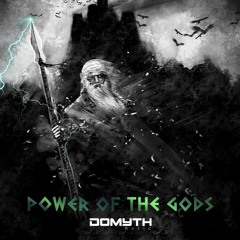 DOMYTH - POWER OF THE GODS