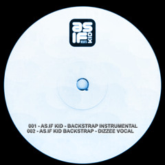 AS.IF KID - BACKSTRAP [DIZZEE PUSSYOLE REMIX VOCAL ]