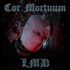 Trance Set LMD - Cor Mortuum