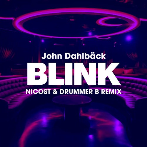 Blink (Nicost & Drummer B Remix)