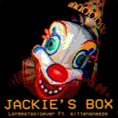 Jackies Box (feat. KittenSneeze )