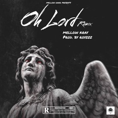 Oh Lord (Iayze - Oh Lord Remix) (Prod. by Royzzz)