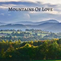 Mountains Of Love