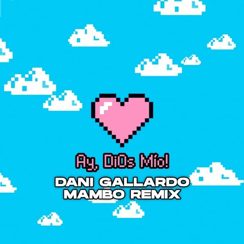 KAROL G - Ay, DiOs Mío! (Dani Gallardo Mambo Remix)