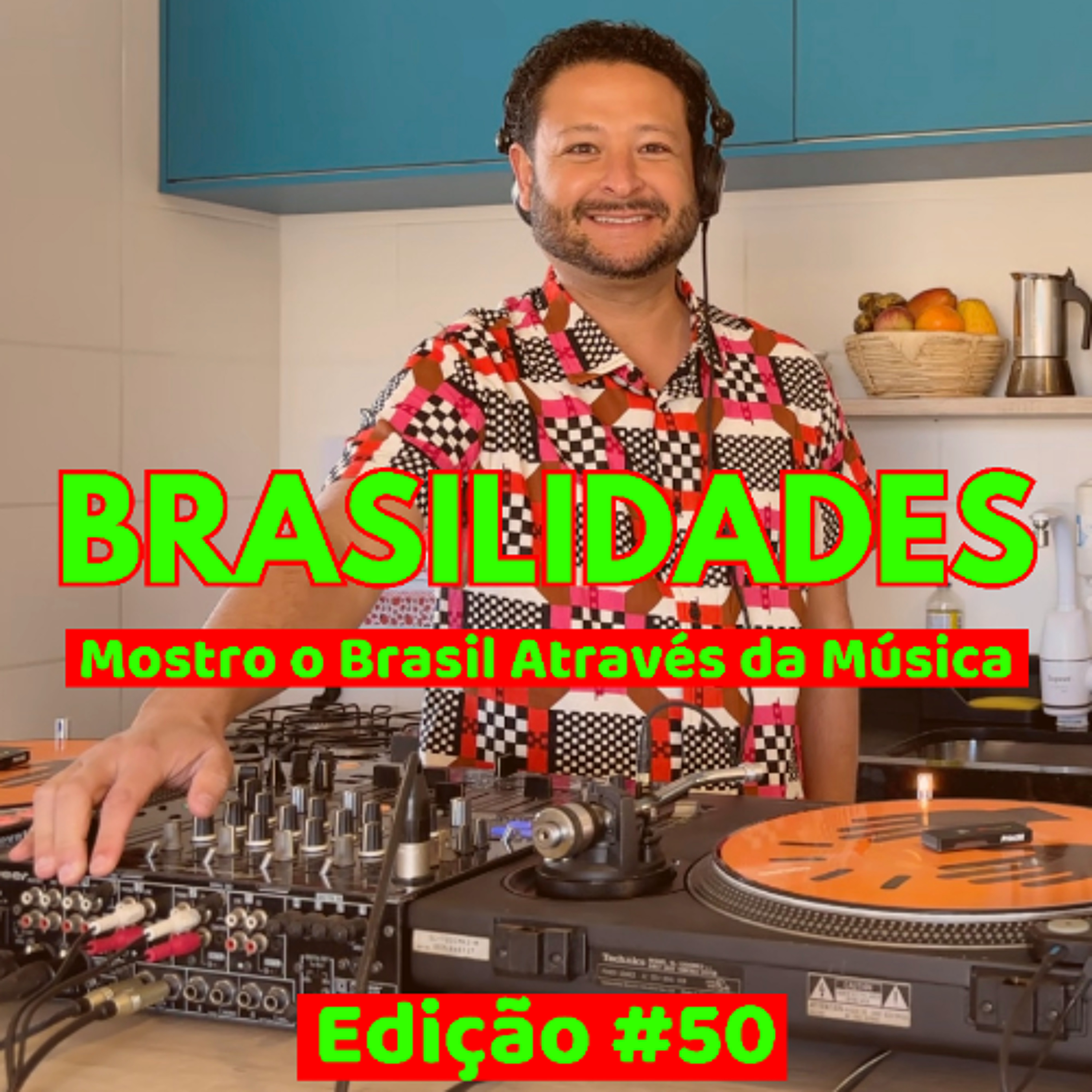 Brasilidades Fora da Caixa - Batuque na Cozinha #50 episode artwork
