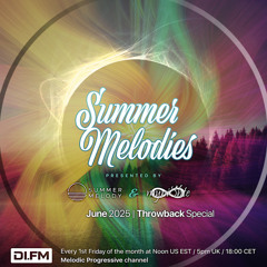 Summer Melodies on DI.FM - June 2025 with myni8hte (Throwback Special)