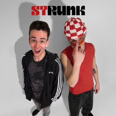 Stoned‘n‘Drunk - STRUNK