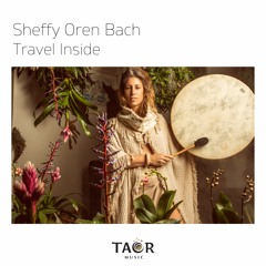 Sheffy Oren Bach - Travel Inside